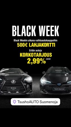 ⚫️🟡⚫️🟡 BLACK WEEK kampanja-aikana vaihtoautokauppoihin 500 € lahjakortti ⚫️🟡⚫️🟡 Lauantaisi...